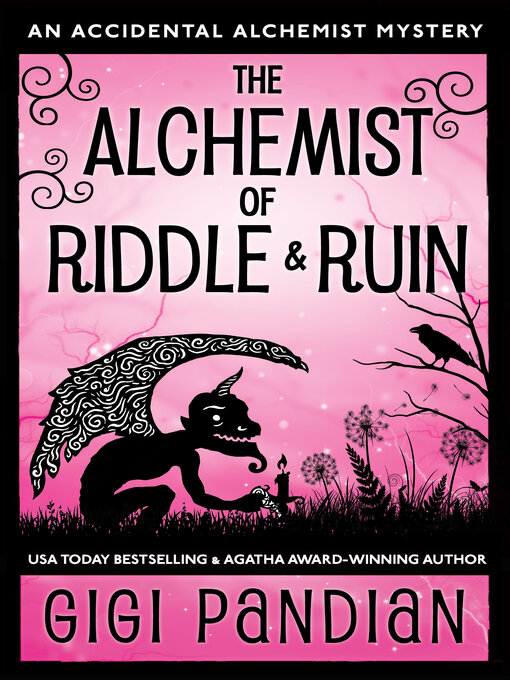 Title details for The Alchemist of Riddle and Ruin by Gigi Pandian - Available